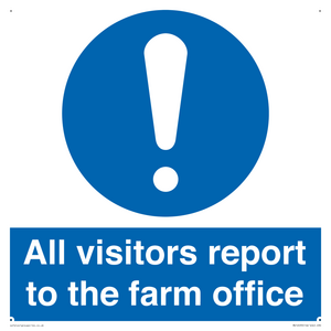 All visitors report to the farm office